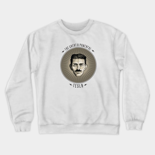 The Great & Powerful Tesla Crewneck Sweatshirt by DubyaTee
